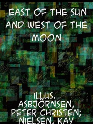 cover image of East of the Sun and West of the Moon Old Tales from the North